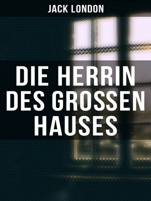 cover image of Die Herrin des Großen Hauses